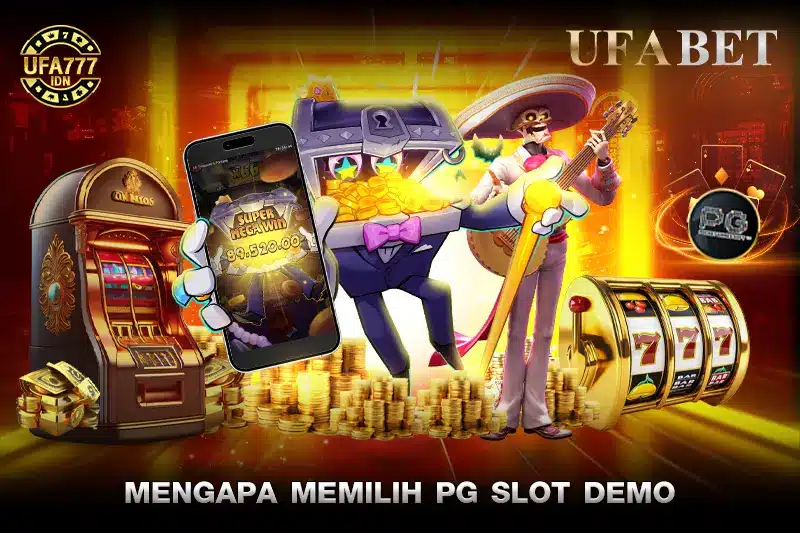 Mengapa Memilih Demo Slot PG?