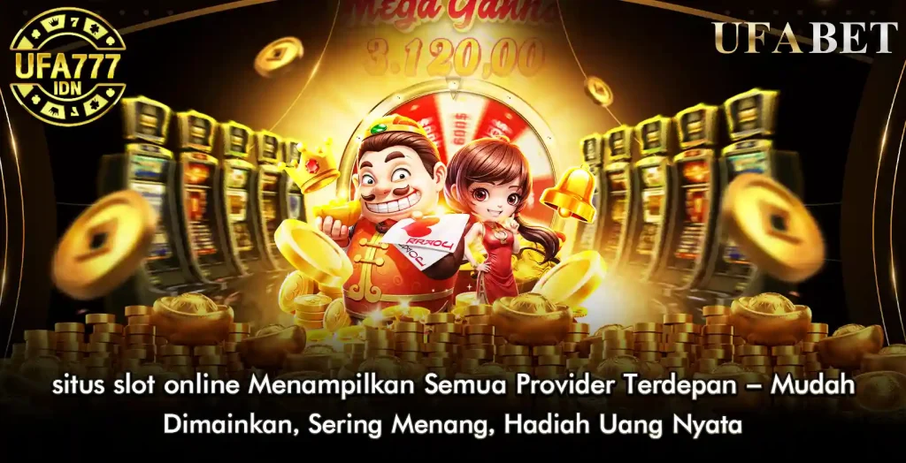 Situs Slot Online Menampilkan Semua Provider Terdepan – Mudah Dimainkan, Sering Menang, Hadiah Uang Nyata